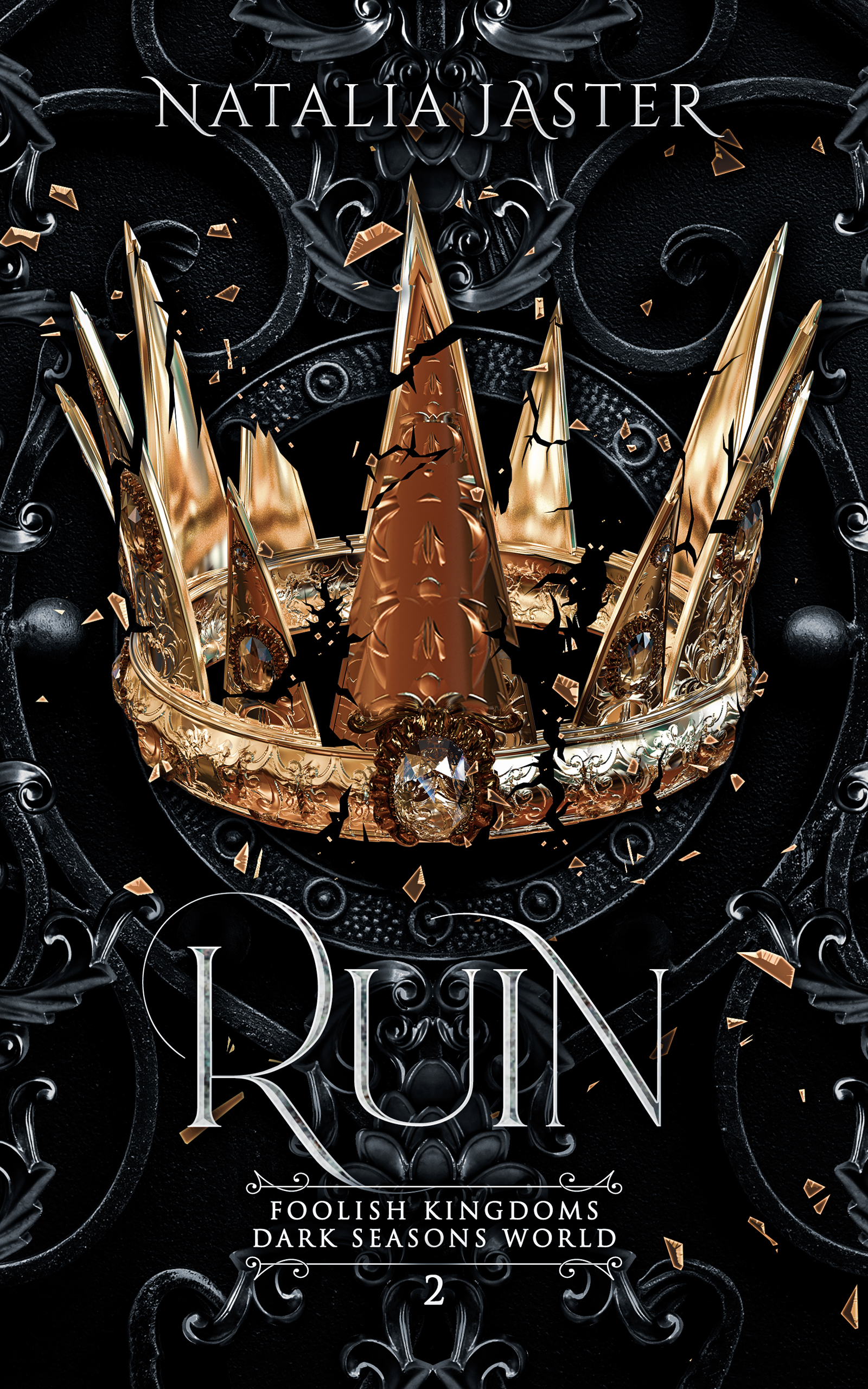 Cover of Ruin, a novel by Natalia Jaster in the 'Foolish Kingdoms Dark Seasons World' Series
